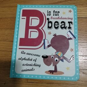 B is for Breakdancing Bear Book